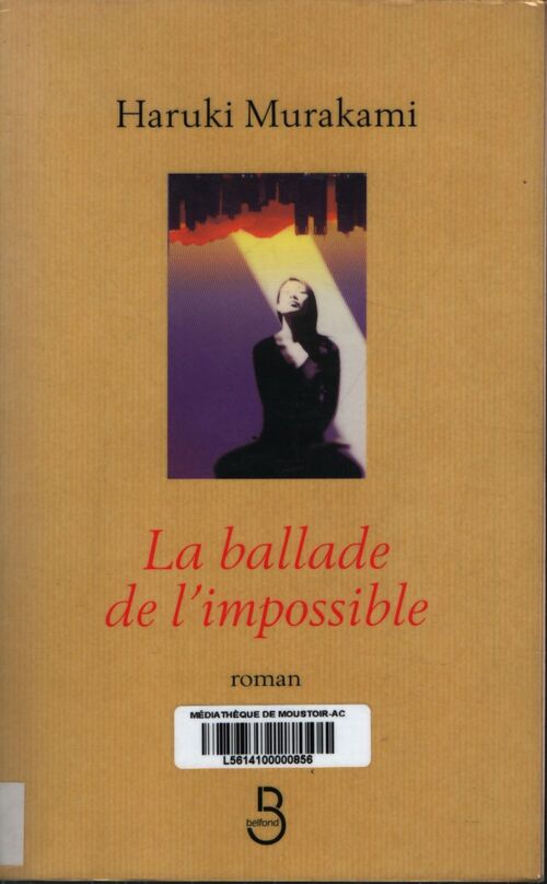 La ballade de l'impossible - Haruki Murakami - Livre