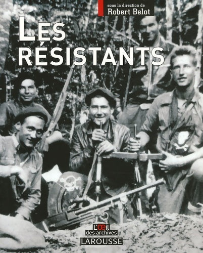 Livrenpoche : Les résistants - Robert Belot - Livre