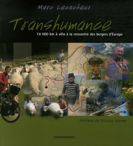 Livrenpoche : Transhumance : 14 000 km à vélo à la rencontre des bergers d'Europe - Marc Lecacheur - Livre