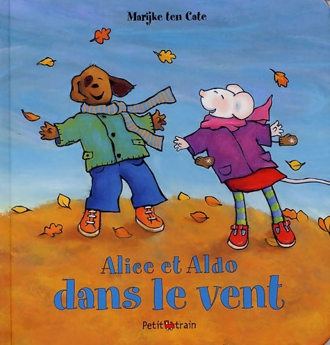 Livrenpoche : Alice et aldo dans le vent - Marijke Ten Cate - Livre
