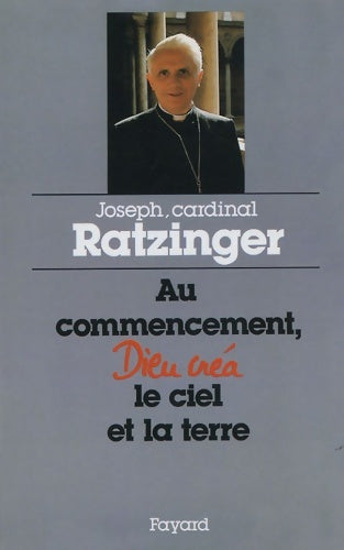 Livrenpoche : Au commencement dieu créa le ciel et la terre - Joseph Ratzinger - Livre