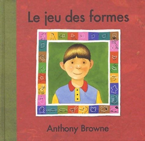 Livrenpoche : Le jeu des formes - Anthony Browne - Livre