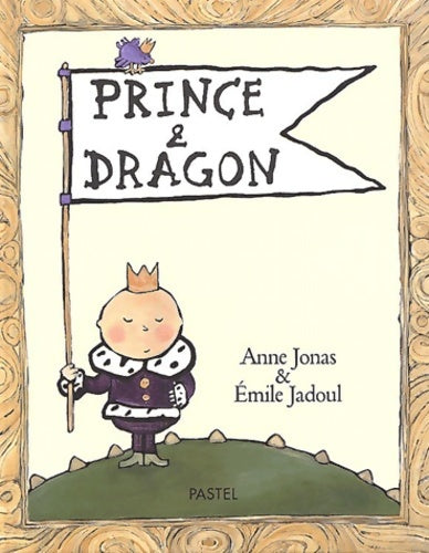 Livrenpoche : Prince et dragon - Anne Jonas - Livre