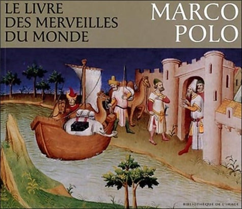 Livre des merveilles du monde. Marco polo - M. -t Gousset - Livre