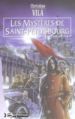 Livrenpoche : Les mystères de Saint-Pétersbourg - Christian Vilà - Livre