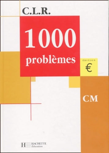 Livrenpoche : 1000 problèmes cm - Collectif - Livre