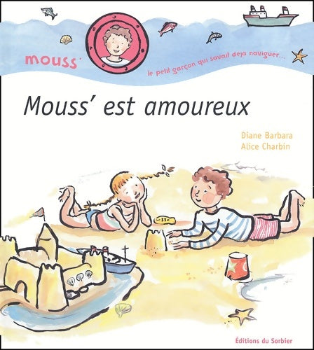 Livrenpoche : Mouss' est amoureux - Diane Barbara - Livre