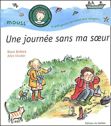 Livrenpoche : Une journée sans ma soeur - Diane Barbara - Livre