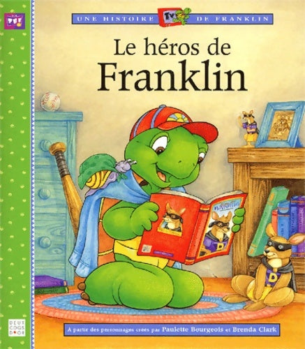 Livrenpoche : Le héros de franklin - Paulette Bourgeois - Livre