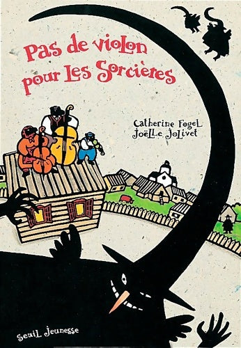 Livrenpoche : Pas de violon pour les sorcières - Catherine Fogel - Livre