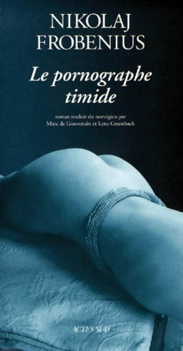 Livrenpoche : Le pornographe timide - Nikolaj Frobenius - Livre