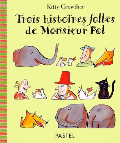 Livrenpoche : Trois histoires folles de monsieur pol - Crowther - Livre