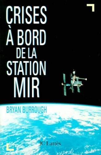 Livrenpoche : Crises à bord de la station mir - Bryan Burrough - Livre