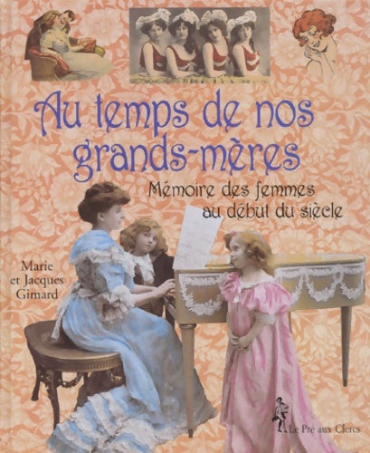 Livrenpoche : Au temps de nos grands meres - Marie Gimard - Livre
