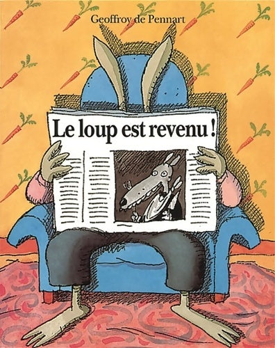 Livrenpoche : Loup est revenu (le) - Geoffroy Pennart De - Livre