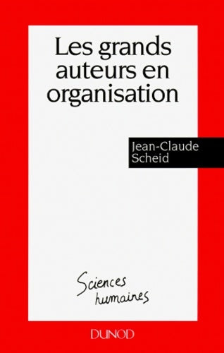 Livrenpoche : Les grands auteurs en organisation - 2ème édition - Jean-Claude Scheid - Livre