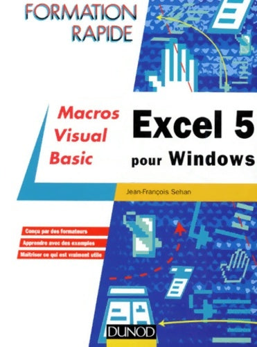 Livrenpoche : Excel 5 pour windows : Perfectionnement macros visual basic - Jean-François Sehan - Livre