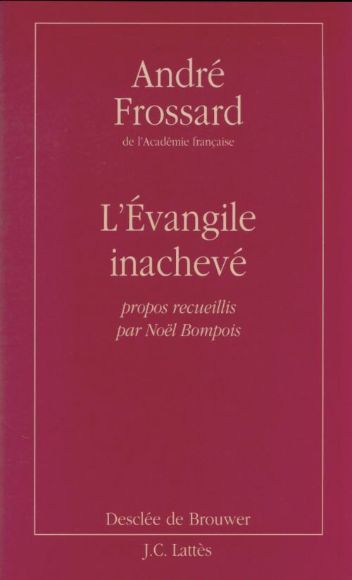 Livrenpoche : L'évangile inachevé - André Frossard - Livre
