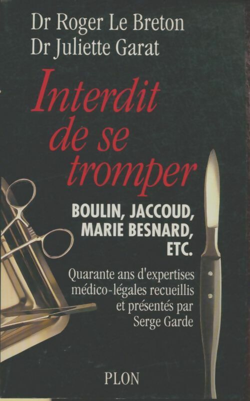 Interdit de se tromper : Quarante ans d'expertises médico-légales - Le Breton - Livre