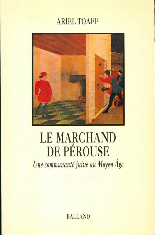 Livrenpoche : Le marchand de pérouse : Une communauté juive au moyen âge - Ariel Toaff - Livre