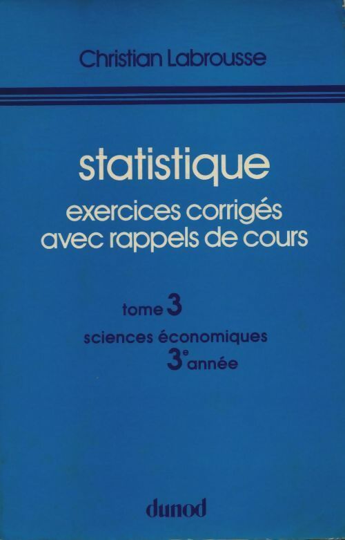 Livrenpoche : Statistique Tome III : Sciences économiques 3# année - Christian Labrousse - Livre
