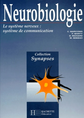 Livrenpoche : Neurobiologie : Le système nerveux système de communication - D. Richard - Livre