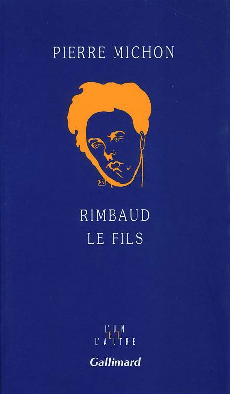 Rimbaud le fils - Pierre Michon - Livre