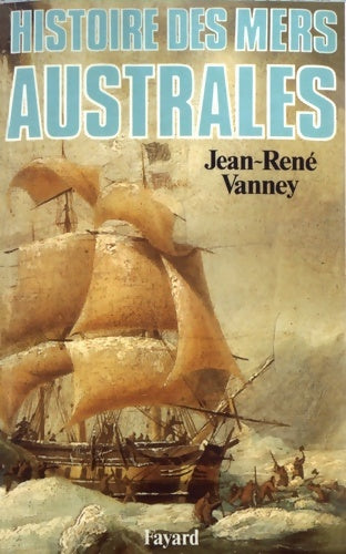 Livrenpoche : Histoire des mers australes - Jean-René Vanney - Livre