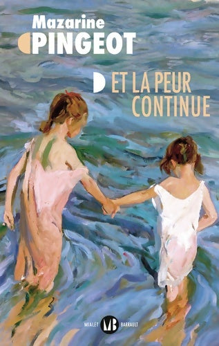 Livrenpoche : Et la peur continue - Mazarine Pingeot - Livre