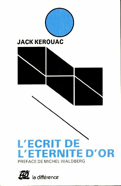 Livrenpoche : L'écrit de l'éternité d'or - Jack Kerouac - Livre
