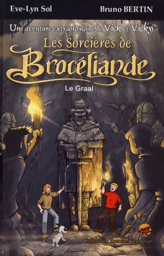 Livrenpoche : Les sorcières de Brocéliande Tome II : Le Graal - Eve-Lyn Sol - Livre