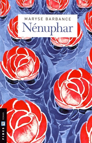 Livrenpoche : Nénuphar - Maryse Barbance - Livre