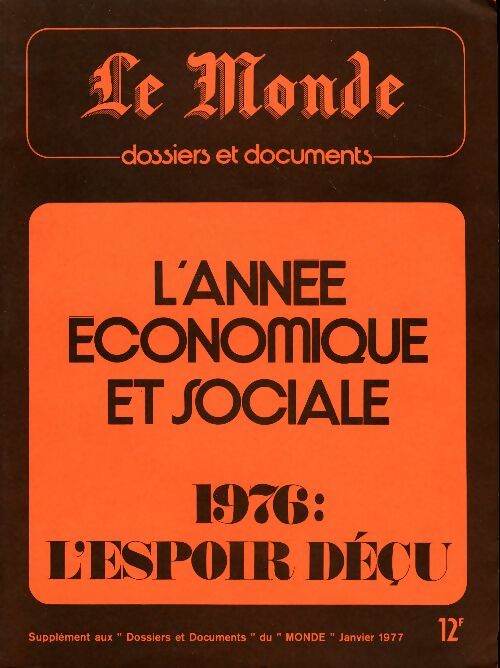 Livrenpoche : Le Monde. L'année économique et sociale 1976 : L'espoir déçu - Collectif - Livre