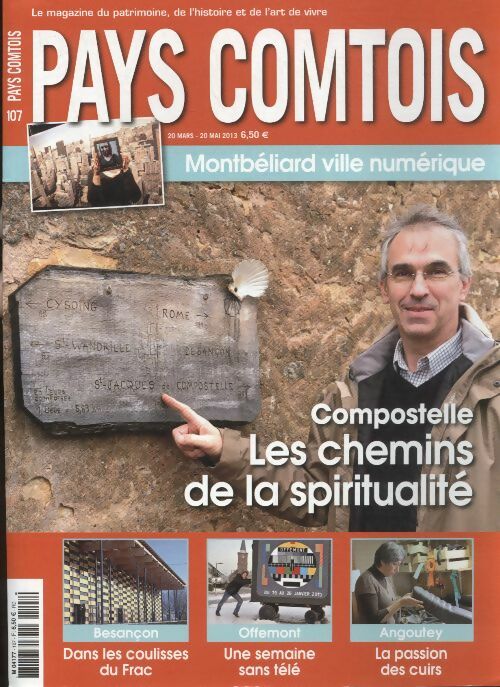 Livrenpoche : Pays Comtois n°107 : Compostelle, les chemins de la spiritualité - Collectif - Livre