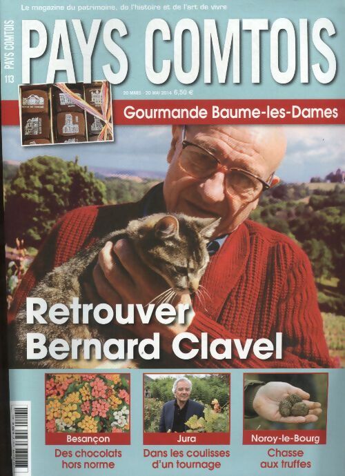 Livrenpoche : Pays Comtois n°113 : retrouver Bernard Clavel - Collectif - Livre