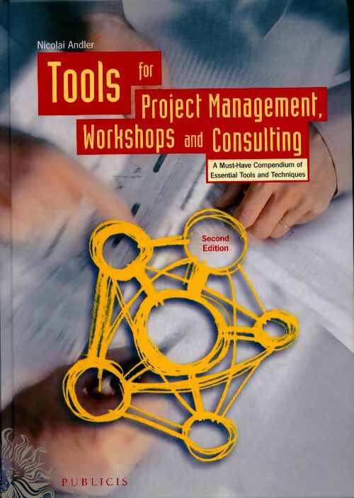 Livrenpoche : Tools for project management workshops and consulting - Nicolai Andler - Livre