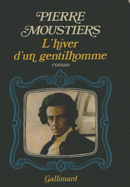Livrenpoche : L'hiver d'un gentilhomme - Pierre Moustiers - Livre