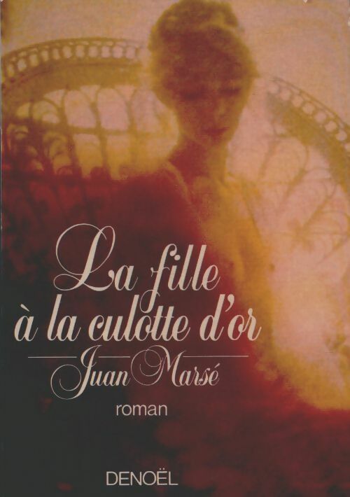 Livrenpoche : La fille à la culotte d'or - Juan Marsé - Livre