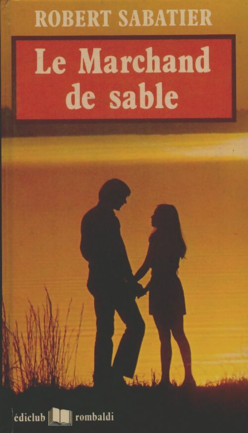 Livrenpoche : Le marchand de sable - Robert Sabatier - Livre