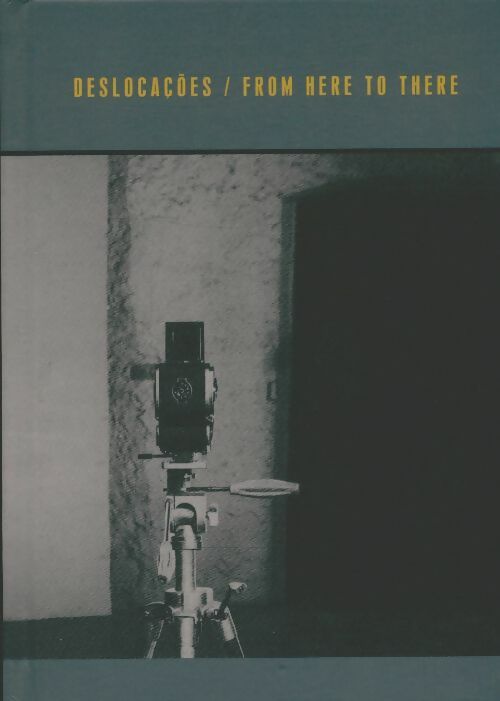 Livrenpoche : Deslocaçoes / From here to there - Michael Tarantino - Livre