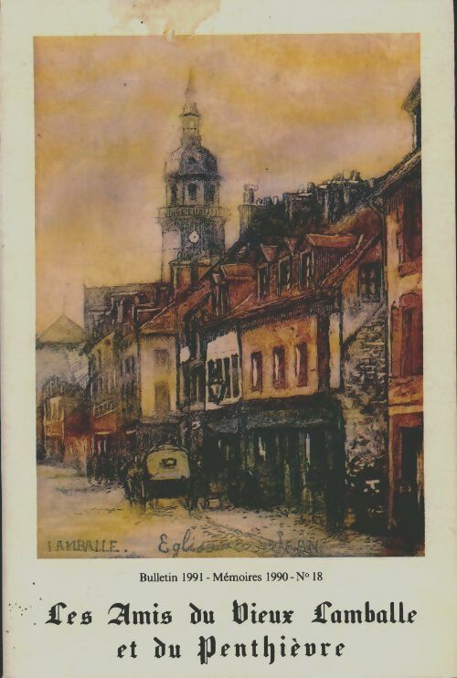 Livrenpoche : Les amis du vieux Lamballe et du Penthièvre Tome XVIII - Collectif - Livre