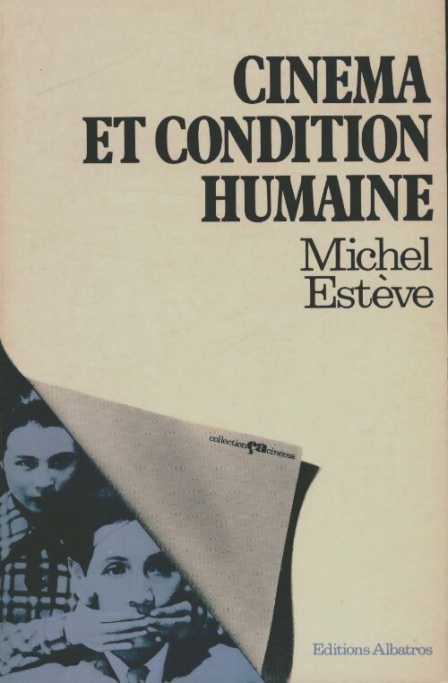Livrenpoche : Cinéma et condition humaine - Michel Estève - Livre