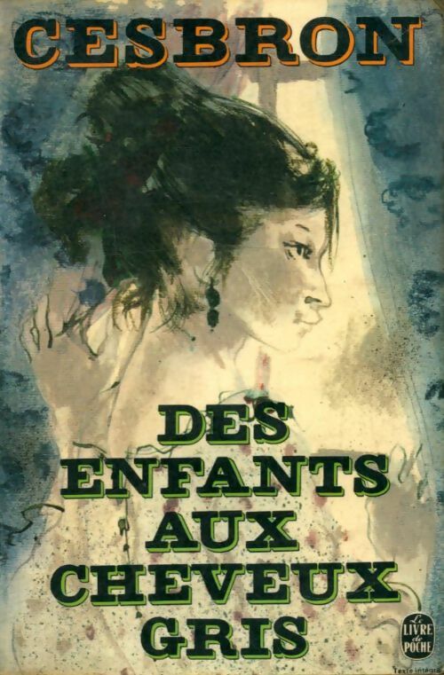 Livrenpoche : Des enfants aux cheveux gris - Gilbert Cesbron - Livre