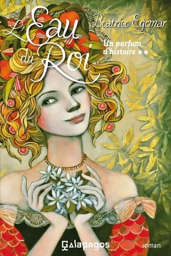 Livrenpoche : Un parfum d'histoire Tome II l'eau du roi - Béatrice Egémar - Livre