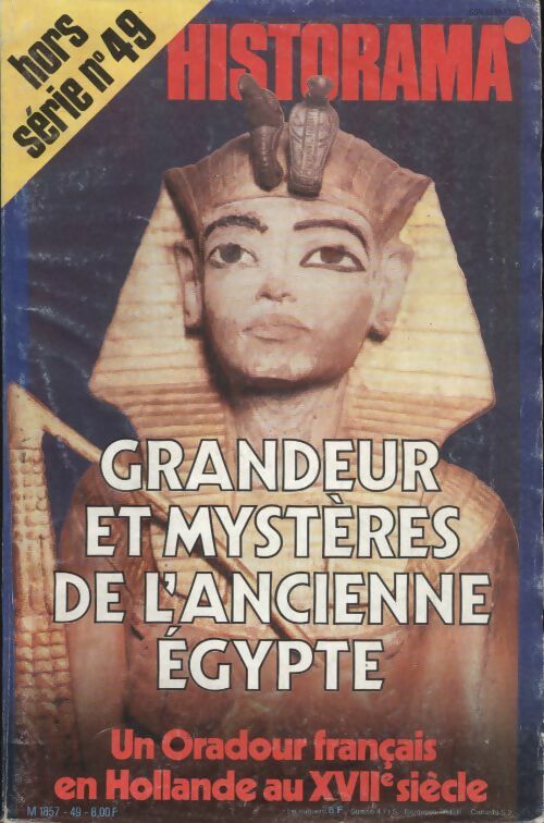 Livrenpoche : Historama Hors série n°49 : grandeur et mystères de l'ancienne Egypte - Collectif - Livre