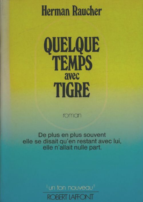 Livrenpoche : Quelque temps avec tigre - Herman Raucher - Livre
