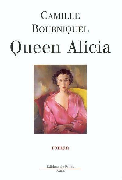 Livrenpoche : Queen alicia - Camille Bourniquel - Livre