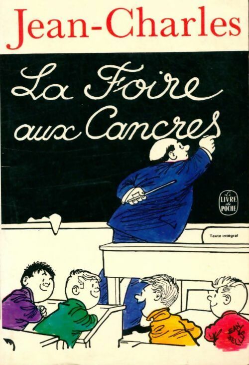 Livrenpoche : La foire aux cancres - Jean-Charles - Livre