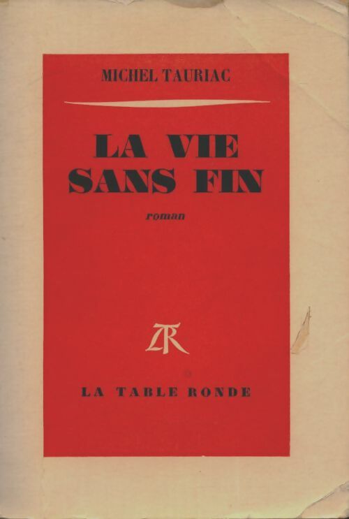Livrenpoche : La vie sans fin - Michel Tauriac - Livre