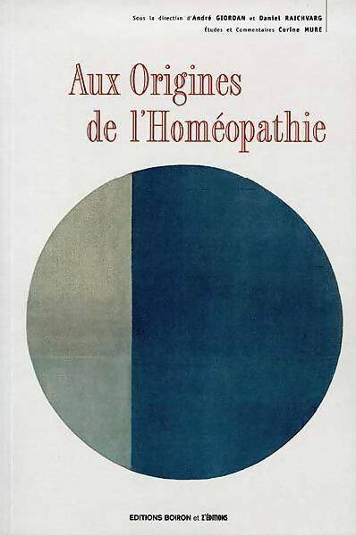 Livrenpoche : Aux origines de l'homéopathie - Daniel Raichvarg - Livre